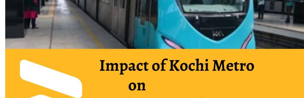 Impact of Kochi Metro on Real Estate Industry