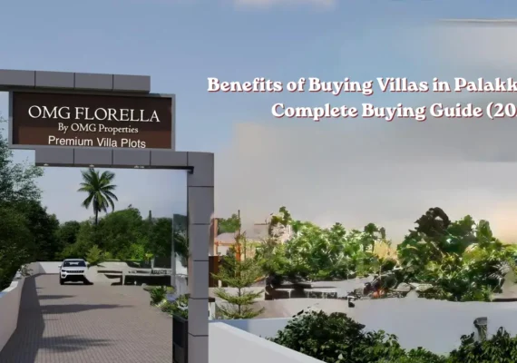 Benefits of Buying Villas in Palakkad: Complete Buying Guide (2026)